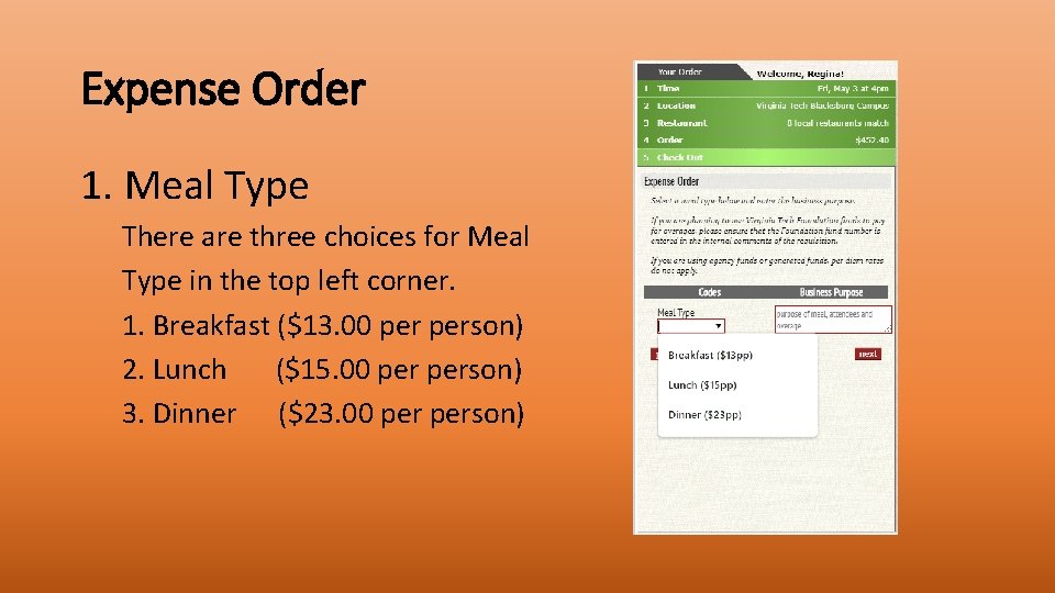 Expense Order 1. Meal Type There are three choices for Meal Type in the