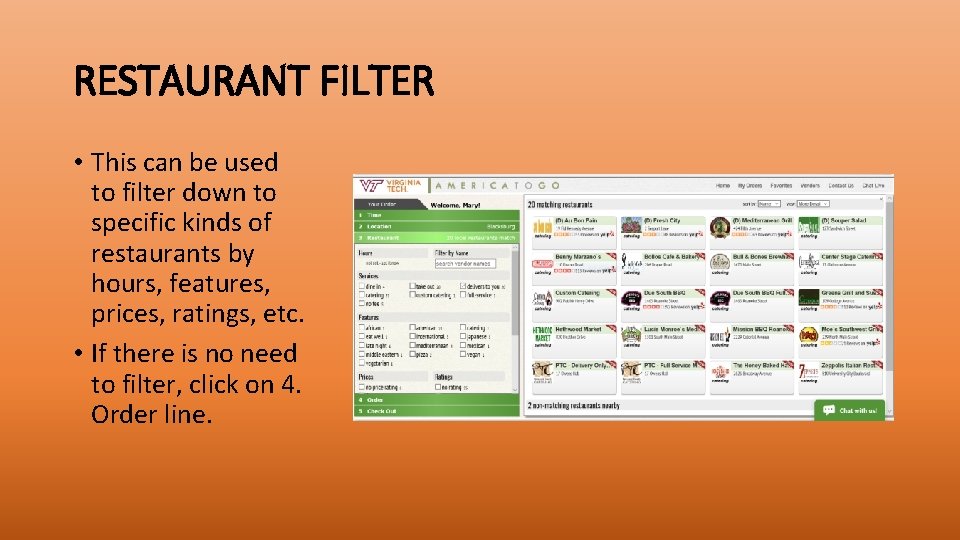 RESTAURANT FILTER • This can be used to filter down to specific kinds of