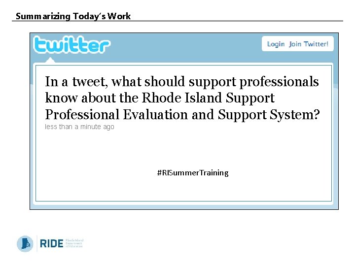 Summarizing Today’s Work In a tweet, what should support professionals know about the Rhode