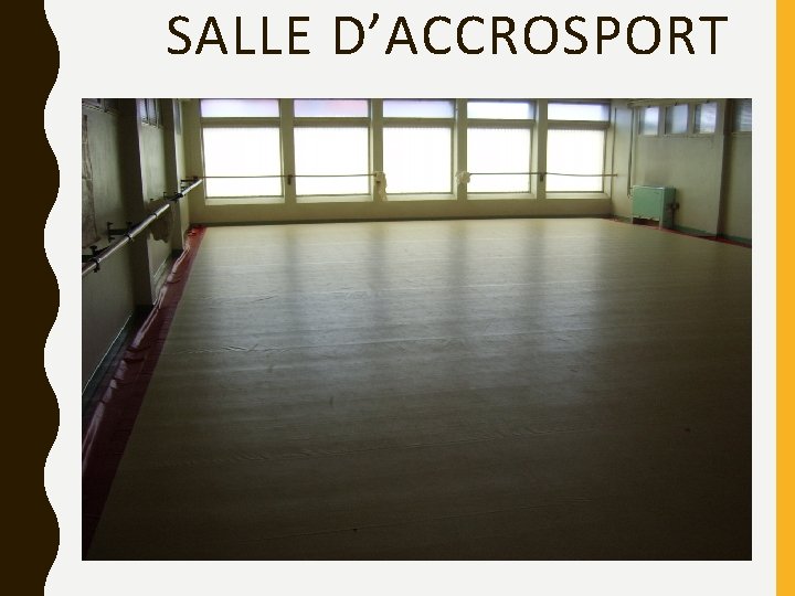 SALLE D’ACCROSPORT 