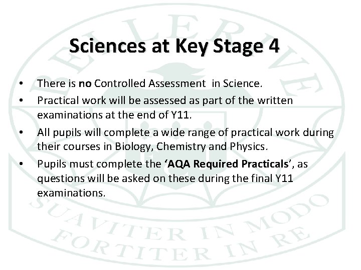 Sciences at Key Stage 4 • • There is no Controlled Assessment in Science.