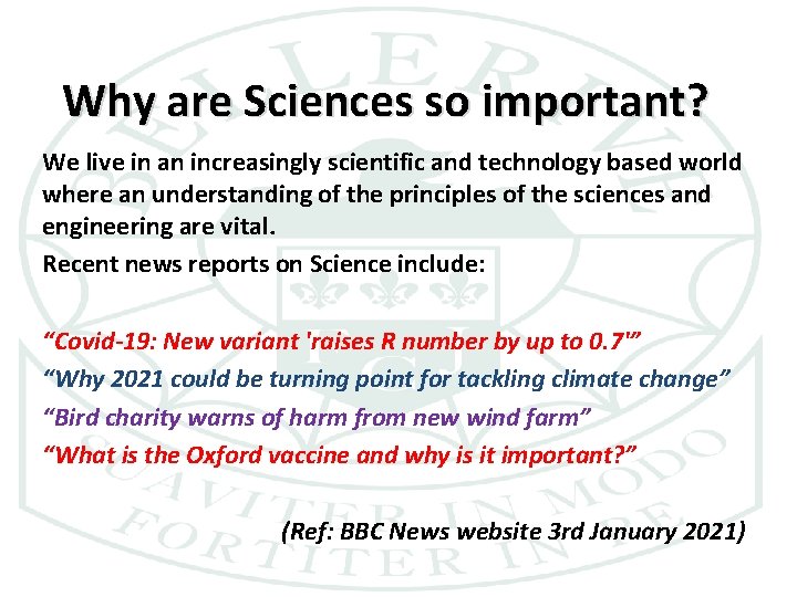 Why are Sciences so important? We live in an increasingly scientific and technology based