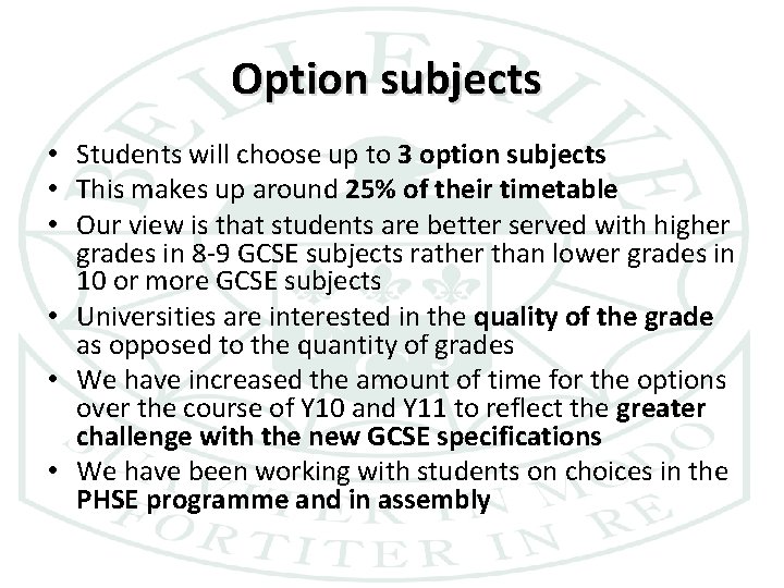 Option subjects • Students will choose up to 3 option subjects • This makes