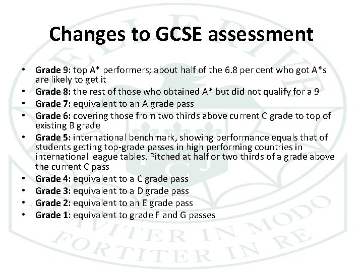 Changes to GCSE assessment • Grade 9: top A* performers; about half of the