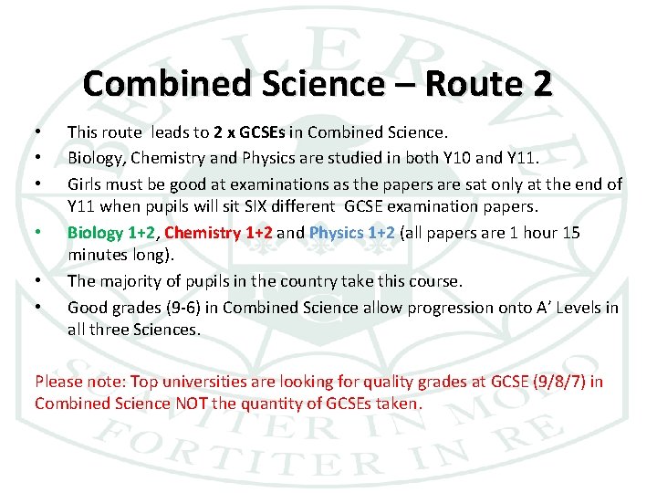 Combined Science – Route 2 • • • This route leads to 2 x