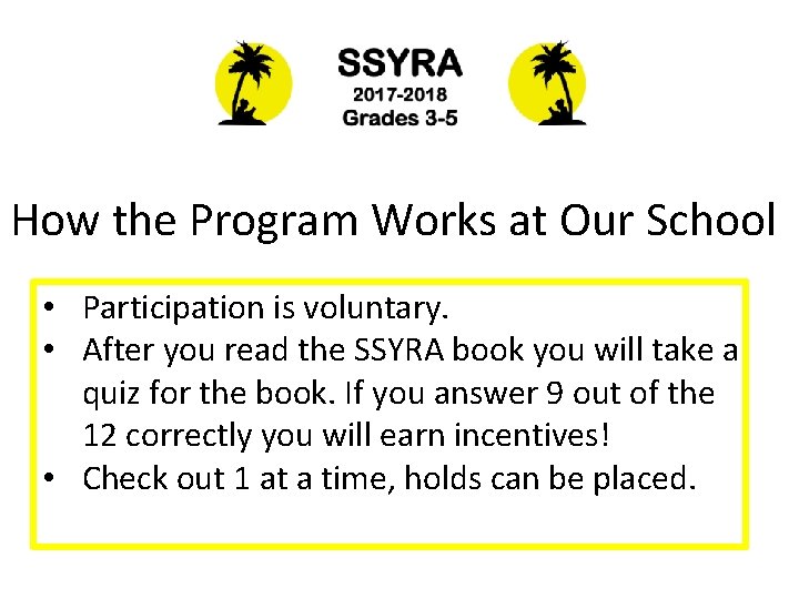 How the Program Works at Our School • Participation is voluntary. • After you