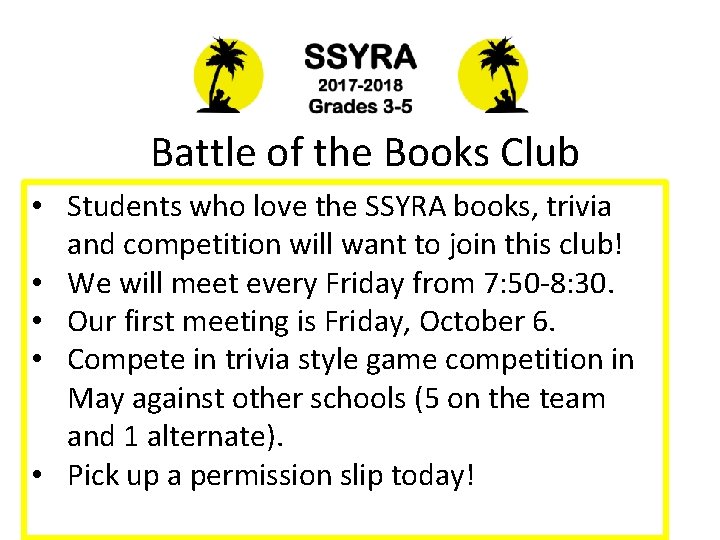 Battle of the Books Club • Students who love the SSYRA books, trivia and