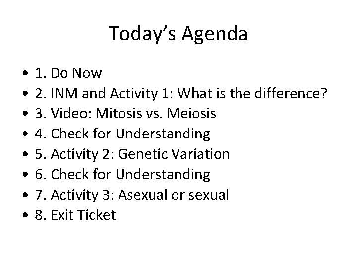 Today’s Agenda • • 1. Do Now 2. INM and Activity 1: What is