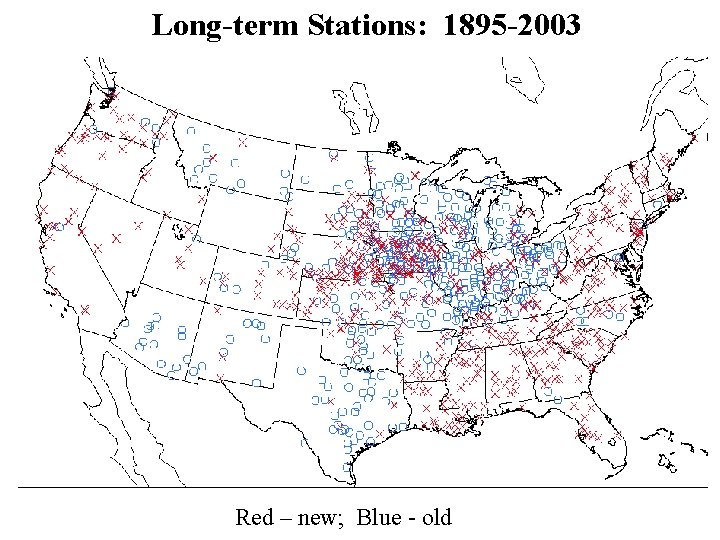 Long-term Stations: 1895 -2003 Red – new; Blue - old 