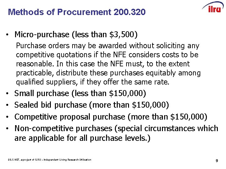 Methods of Procurement 200. 320 • Micro-purchase (less than $3, 500) Purchase orders may