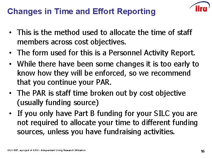 Changes in Time and Effort Reporting • This is the method used to allocate