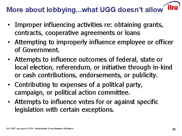 More about lobbying. . . what UGG doesn’t allow • Improper influencing activities re: