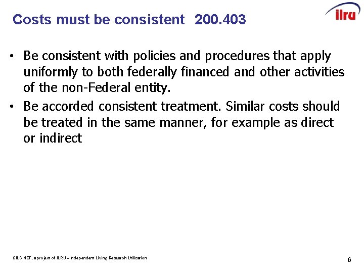 Costs must be consistent 200. 403 • Be consistent with policies and procedures that