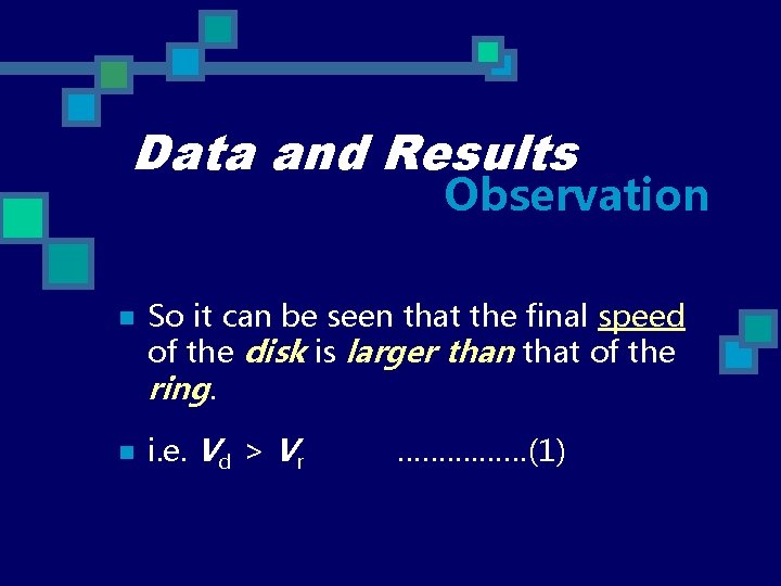 Data and Results Observation n n So it can be seen that the final