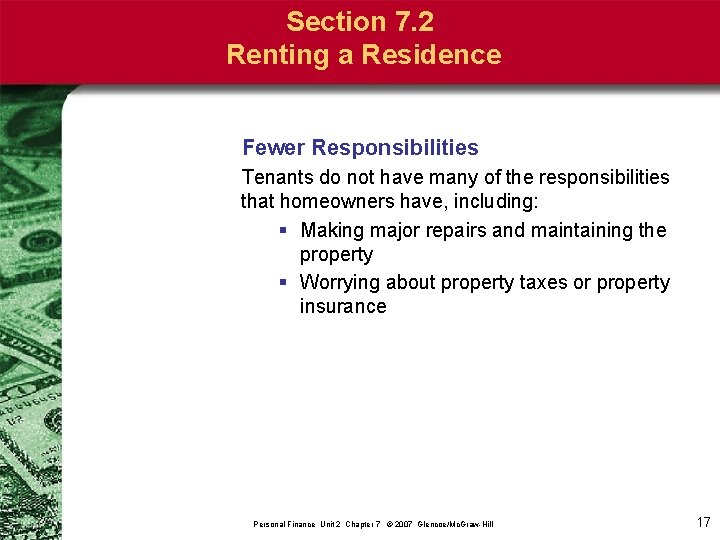 Section 7. 2 Renting a Residence Fewer Responsibilities Tenants do not have many of