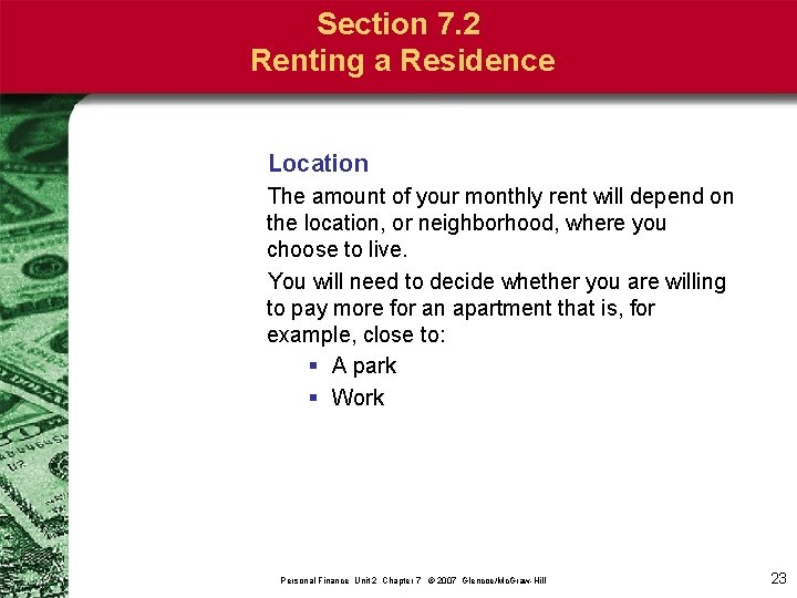 Section 7. 2 Renting a Residence Location The amount of your monthly rent will