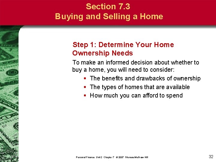 Section 7. 3 Buying and Selling a Home Step 1: Determine Your Home Ownership