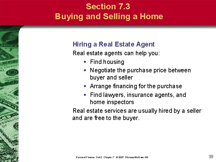 Section 7. 3 Buying and Selling a Home Hiring a Real Estate Agent Real