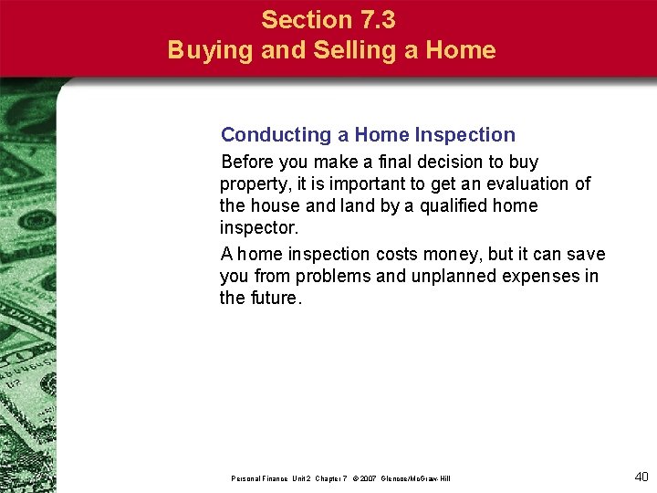 Section 7. 3 Buying and Selling a Home Conducting a Home Inspection Before you