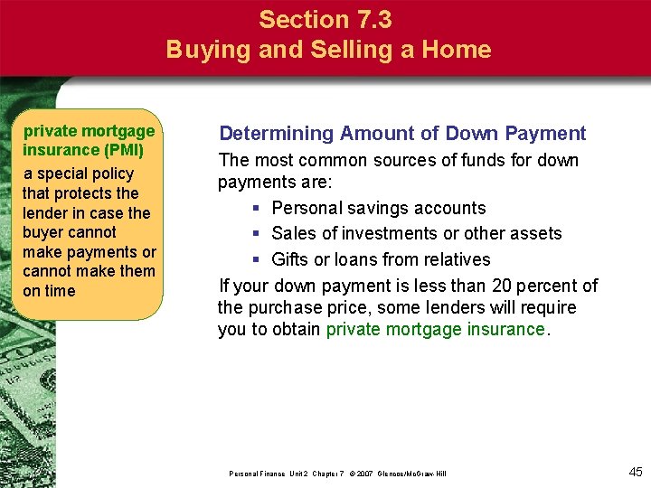 Section 7. 3 Buying and Selling a Home private mortgage insurance (PMI) a special