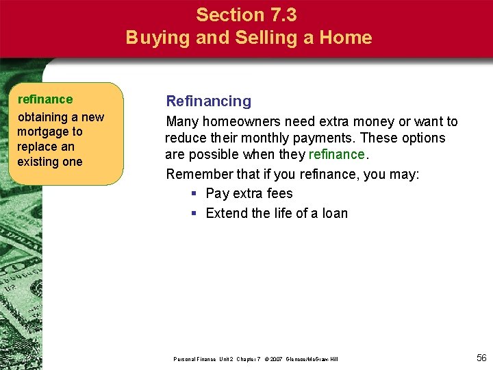 Section 7. 3 Buying and Selling a Home refinance obtaining a new mortgage to