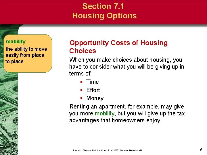 Section 7. 1 Housing Options mobility the ability to move easily from place to