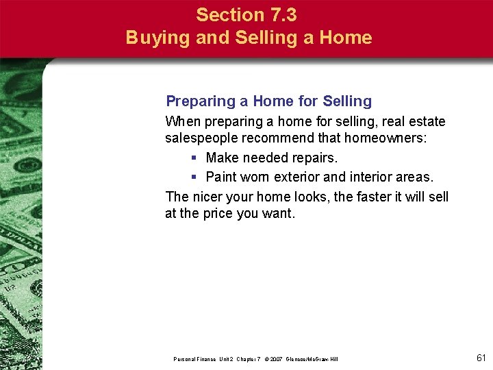 Section 7. 3 Buying and Selling a Home Preparing a Home for Selling When