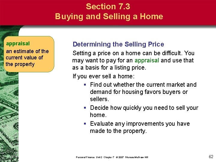 Section 7. 3 Buying and Selling a Home appraisal an estimate of the current