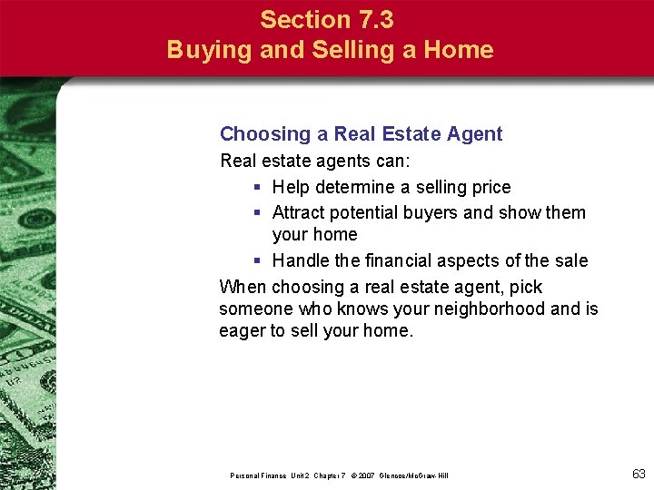 Section 7. 3 Buying and Selling a Home Choosing a Real Estate Agent Real