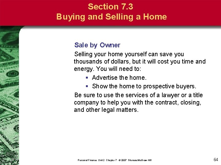 Section 7. 3 Buying and Selling a Home Sale by Owner Selling your home