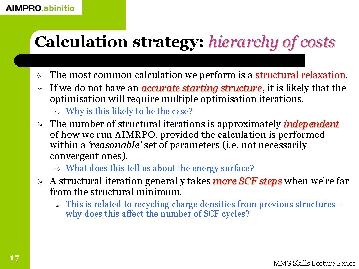Calculation strategy: hierarchy of costs The most common calculation we perform is a structural