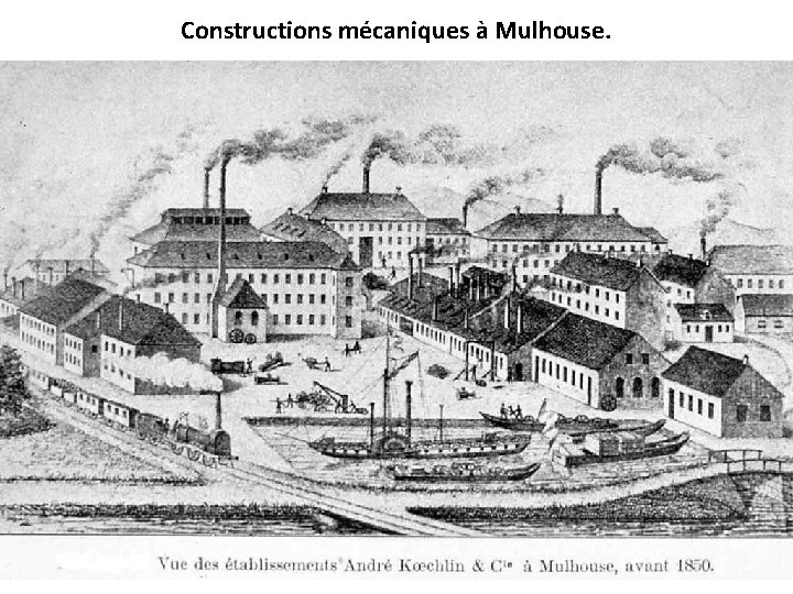 Constructions mécaniques à Mulhouse. 