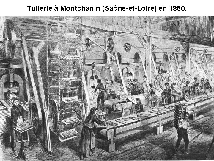 Tuilerie à Montchanin (Saône-et-Loire) en 1860. 