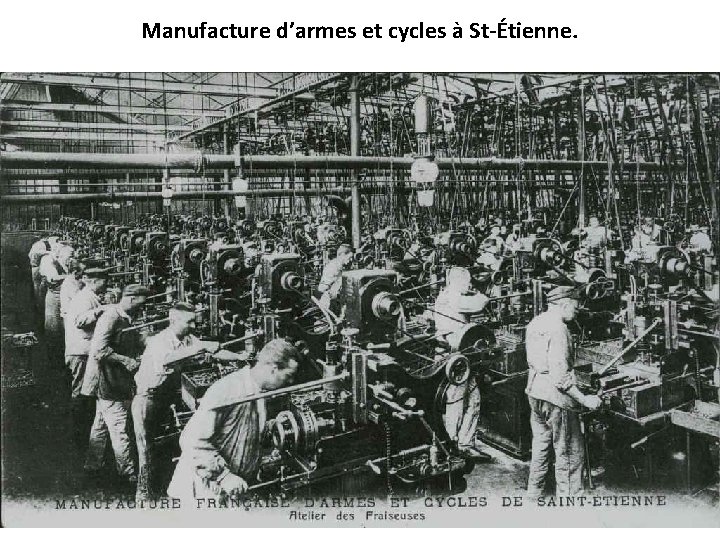 Manufacture d’armes et cycles à St-Étienne. 