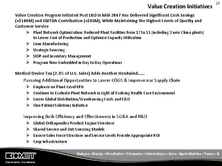 Value Creation Initiatives Value Creation Program Initiated Post LBO in Mid-2007 Has Delivered Significant