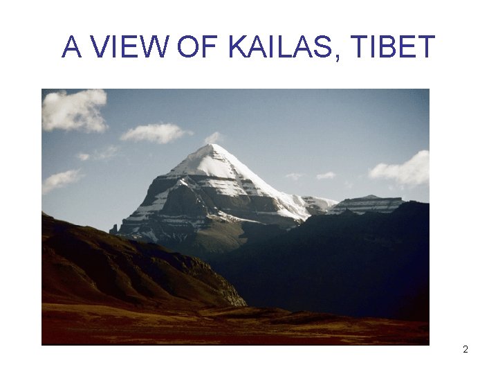A VIEW OF KAILAS, TIBET 2 