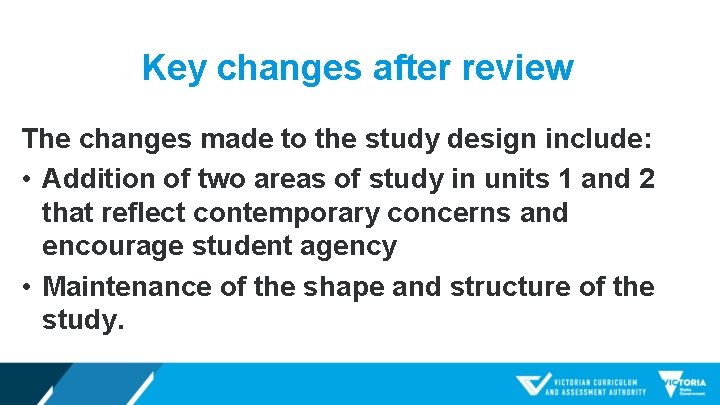 Key changes after review The changes made to the study design include: • Addition