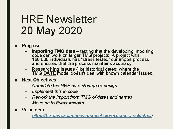 HRE Newsletter 20 May 2020 ■ Progress – Importing TMG data – testing that