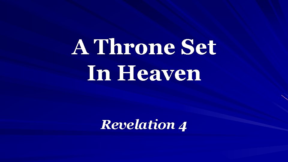 A Throne Set In Heaven Revelation 4 