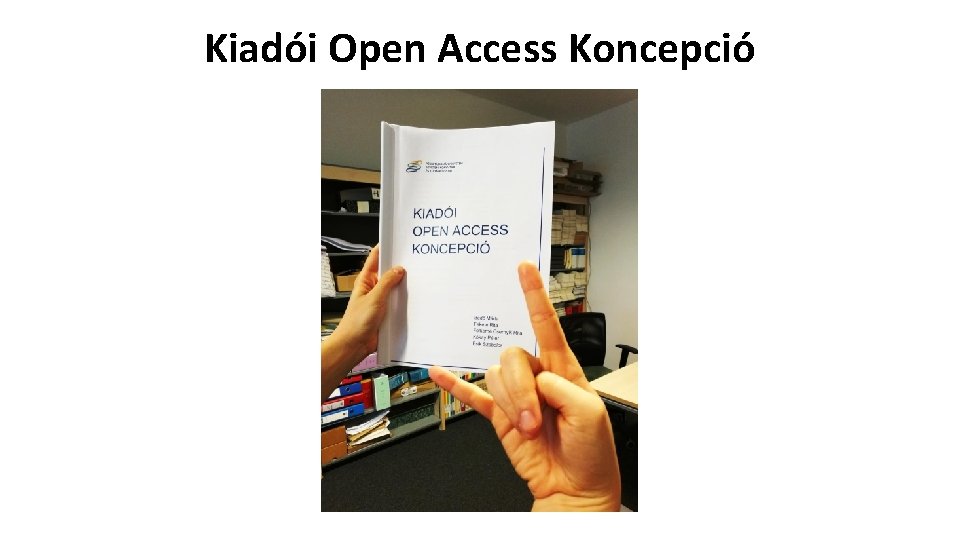 Kiadói Open Access Koncepció 