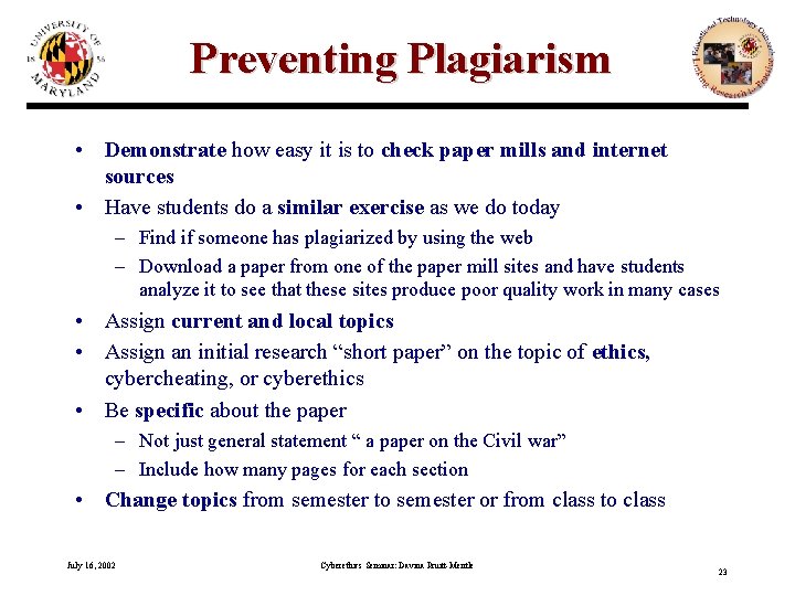 Preventing Plagiarism • Demonstrate how easy it is to check paper mills and internet