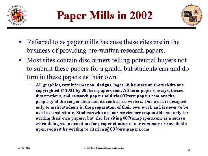 Paper Mills in 2002 • Referred to as paper mills because these sites are