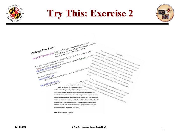 Try This: Exercise 2 July 16, 2002 Cyberethics Seminar: Davina Pruitt-Mentle 41 