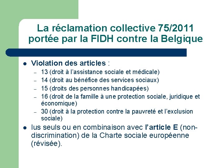 La réclamation collective 75/2011 portée par la FIDH contre la Belgique l Violation des
