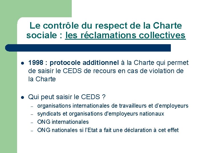 Le contrôle du respect de la Charte sociale : les réclamations collectives l 1998
