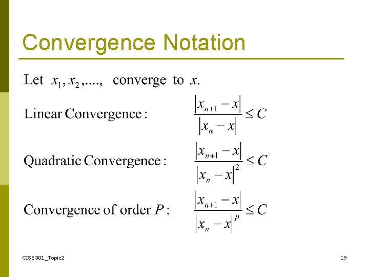 Convergence Notation CISE 301_Topic 2 19 