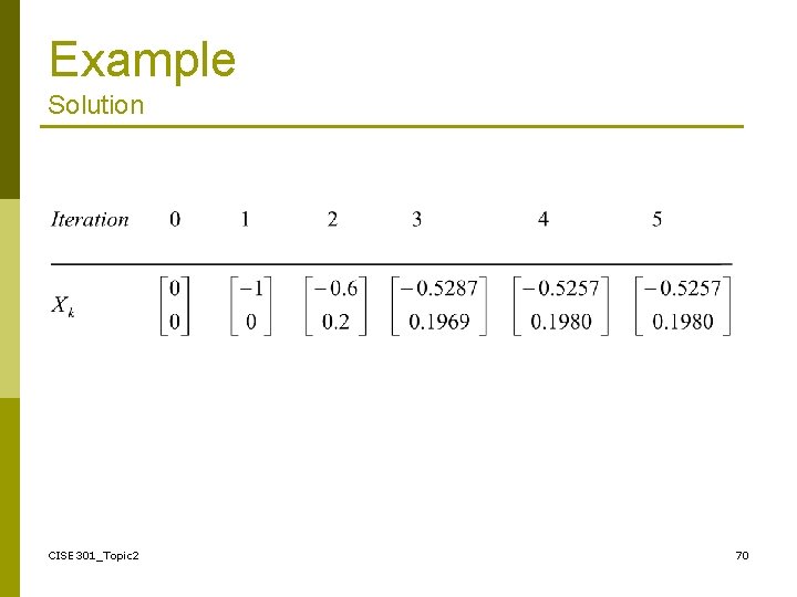 Example Solution CISE 301_Topic 2 70 