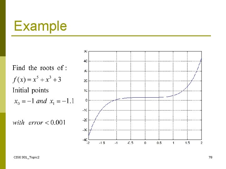 Example CISE 301_Topic 2 78 