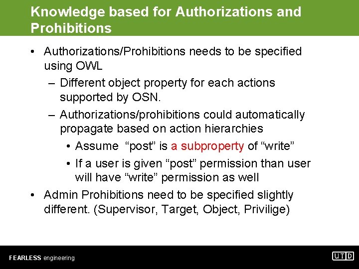 Knowledge based for Authorizations and Prohibitions • Authorizations/Prohibitions needs to be specified using OWL