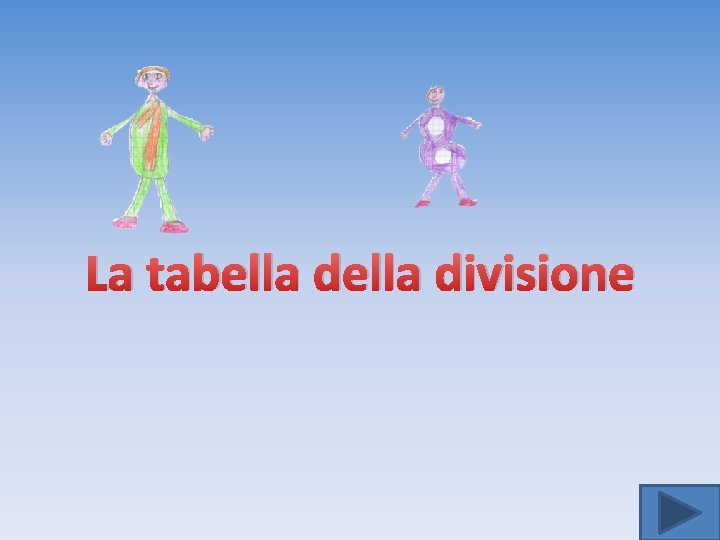 La tabella divisione 